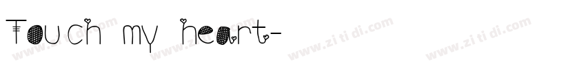 Touch my heart字体转换